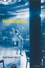 Verhoudingen 9789045701264 Henk Romijn Meijer, Verzenden, Zo goed als nieuw, Henk Romijn Meijer
