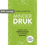 Minder druk 9789021572161 Carien Karsten, Boeken, Psychologie, Verzenden, Gelezen, Carien Karsten