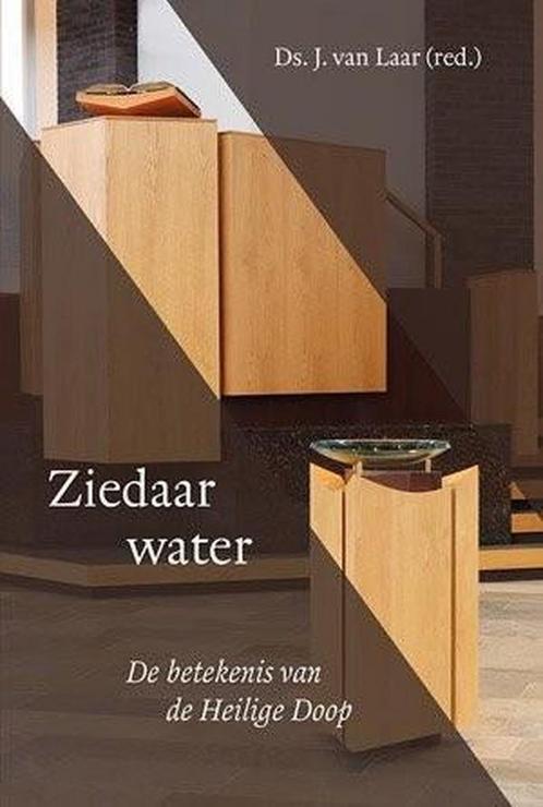 Ziedaar water 9789033129667 Laar, Boeken, Godsdienst en Theologie, Zo goed als nieuw, Verzenden