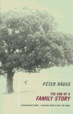 The End Of A Family Story 9780099288251 Péter Nádas, Verzenden, Gelezen, Péter Nádas