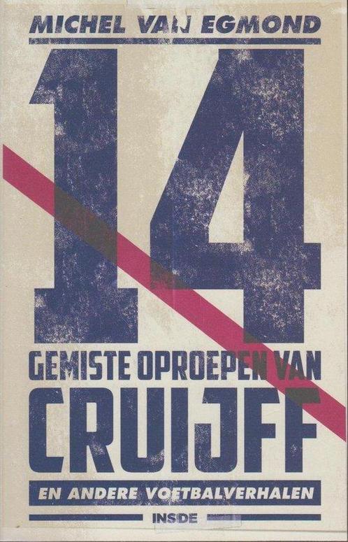 9789048851454 14 Gemiste oproepen van Cruijff en andere v..., Boeken, Schoolboeken, Zo goed als nieuw, Verzenden