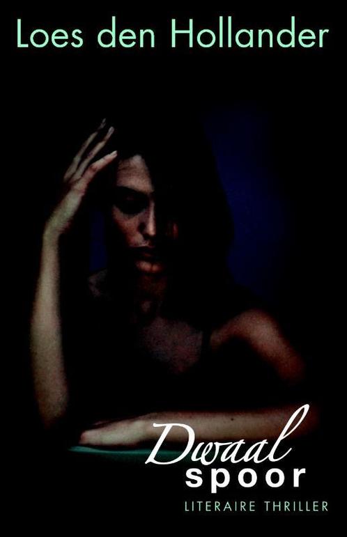 Dwaalspoor 9789061122296 Loes den Hollander, Boeken, Thrillers, Gelezen, Verzenden