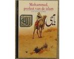 Mohammed profeet van de islam - Mohammed profeet van de, Boeken, Ophalen of Verzenden, Nieuw
