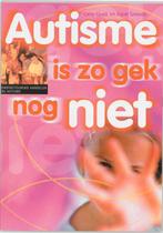 Autisme is zo gek nog niet 9789065084989, Boeken, Wetenschap, Verzenden, Zo goed als nieuw