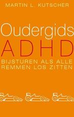 Oudergids ADHD 9789057122736 M.L. Kutscher, Verzenden, Zo goed als nieuw, M.L. Kutscher