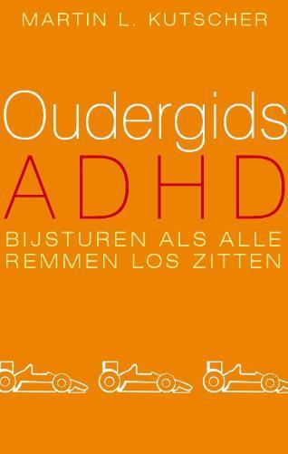 Oudergids ADHD 9789057122736 M.L. Kutscher, Boeken, Psychologie, Zo goed als nieuw, Verzenden