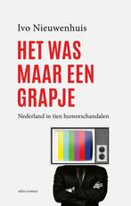 9789045044903 Het was maar een grapje | Tweedehands, Boeken, Studieboeken en Cursussen, Verzenden, Zo goed als nieuw, Ivo Nieuwenhuis