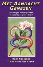 Met aandacht genezen 9789065562623 H. Goossens, Boeken, Verzenden, Gelezen, H. Goossens
