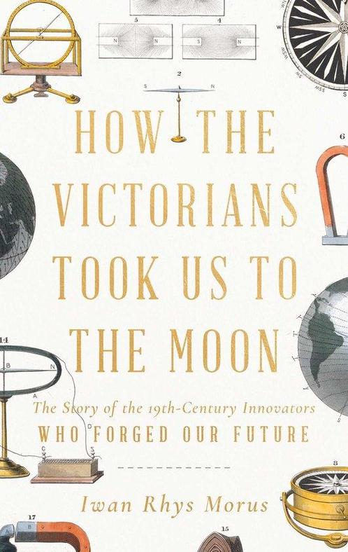 9781639362608 How the Victorians Took Us to the Moon, Boeken, Informatica en Computer, Nieuw, Verzenden