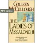 LADIES OF MISSALONGHI,THE 9780099536406 Colleen McCullough, Verzenden, Gelezen, Colleen McCullough