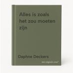 Alles is zoals het zou moeten zijn 9789044347661, Boeken, Overige Boeken, Verzenden, Gelezen, Daphne Deckers