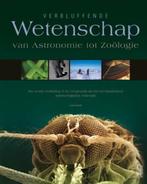 Verbluffende wetenschap van astronomie tot zoölogie, Boeken, Verzenden, Gelezen, Lewis Smith