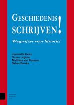 Geschiedenis Schrijven | 9789462982291 | Kamp, Jeannette / L, Boeken, Ophalen of Verzenden, Nieuw, Kamp, Jeannette / Legene, Susan / Van Rossum, Matthias / Rumke, Sebas