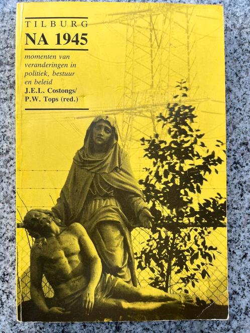 Tilburg na 1945, Boeken, Geschiedenis | Stad en Regio, 20e eeuw of later, Gelezen, Verzenden