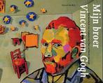 Mijn broer Vincent van Gogh 9789040087738 C. de Bie, Verzenden, Zo goed als nieuw, C. de Bie