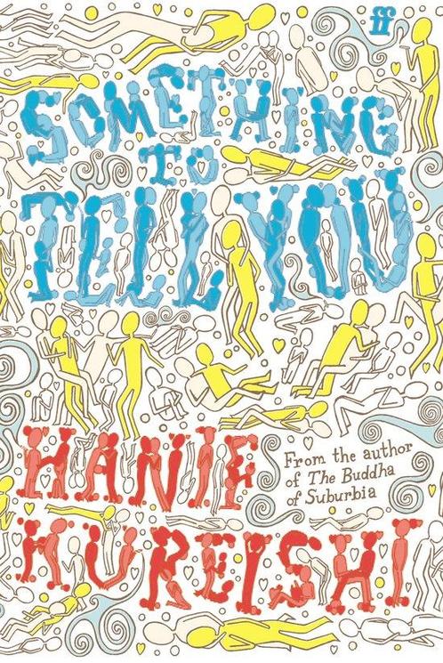 Something To Tell You 9780571209774 Hanif Kureishi, Boeken, Overige Boeken, Zo goed als nieuw, Verzenden