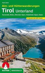 Wandelgids Tirol Unterland Alm &amp; Hüttenwanderungen, Boeken, Reisgidsen, Nieuw, Verzenden