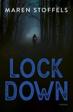 Lock down 9789025881559 Maren Stoffels, Boeken, Kinderboeken | Jeugd | 13 jaar en ouder, Verzenden, Gelezen, Maren Stoffels