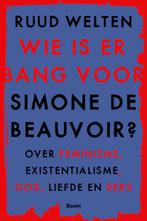 Wie is er bang voor Simone De Beauvoir? 9789024433605, Boeken, Verzenden, Gelezen, Ruud Welten