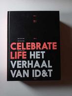 Celebrate Life het verhaal van ID&T deel 2, Boeken, Verzenden, Nieuw