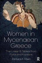 9781138085831 Women in Mycenaean Greece Barbara A. Olsen, Verzenden, Nieuw, Barbara A. Olsen