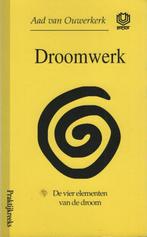 Droomwerk / Praktijkreeks 9789062290390 A. van Ouwerkerk, Boeken, Verzenden, Gelezen, A. van Ouwerkerk