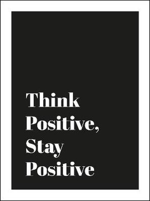 Think Positive, Stay Positive 9781786850355, Boeken, Taal | Engels, Zo goed als nieuw, Verzenden