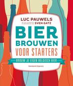 Bier brouwen voor starters 9789002252310 Luc Pauwels, Boeken, Gelezen, Luc Pauwels, Sven Gatz, Verzenden