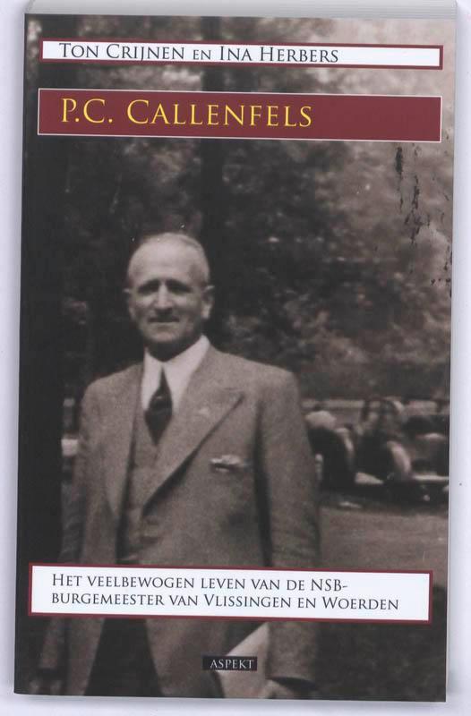 P.C. Callenfels 9789059119666 Ton Crijnen, Boeken, Geschiedenis | Wereld, Zo goed als nieuw, Verzenden