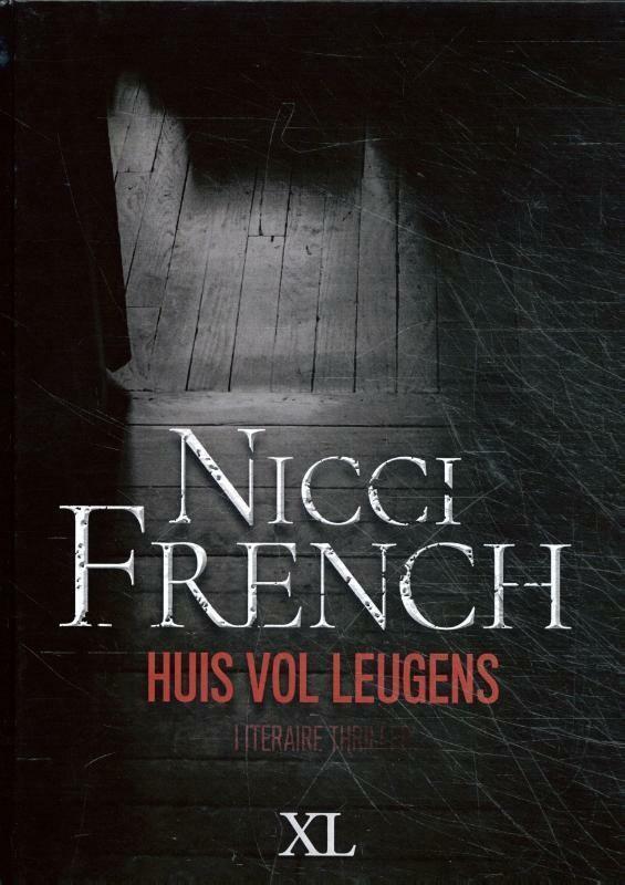 Huis vol leugens / XL / 1321 9789046313213 Nicci French, Boeken, Thrillers, Zo goed als nieuw, Verzenden