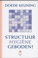 Structuurhygiëne geboden! 9789043015714 D. Keuning, Boeken, Verzenden, Gelezen, D. Keuning
