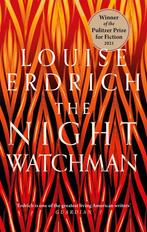 The night watchman 9781472155368 Louise Erdrich, Verzenden, Zo goed als nieuw, Louise Erdrich
