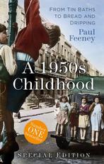 9780750997379 A 1950s Childhood Special Edition, Verzenden, Nieuw, Paul Feeney