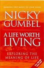A Life Worth Living by Nicky Gumbel (Paperback), Gelezen, Nicky Gumbel, Verzenden