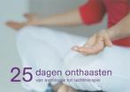 25 dagen onthaasten 9789057672552 M. Jansse, Verzenden, Zo goed als nieuw, M. Jansse