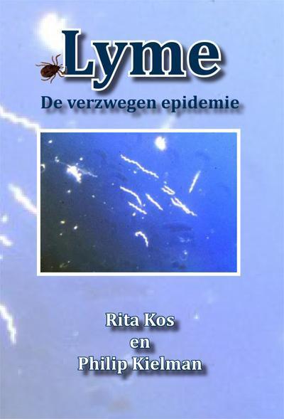 Lyme, de verzwegen epidemie 9789087593926 Philip Kielman, Boeken, Zwangerschap en Opvoeding, Gelezen, Verzenden