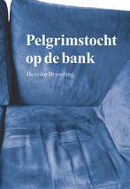 Pelgrimstocht op de bank 9789463653404 Henrike Brunsting, Verzenden, Gelezen, Henrike Brunsting