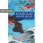 Koud-Zuid / Sirene 9789058314475 A. Meijer, Boeken, Verzenden, Gelezen, A. Meijer