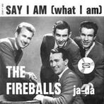 vinyl single 7 inch - The Fireballs - Say I Am (what I Am), Zo goed als nieuw, Verzenden