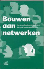 Bouwen Aan Netwerken, 9789024413355, Boeken, Verzenden, Zo goed als nieuw, Studieboeken
