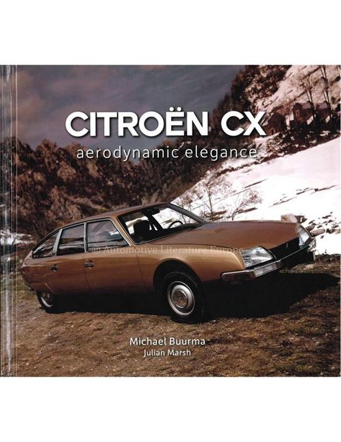 2021 CITROËN CX - AERODYNAMIC ELEGANCE - MICHAEL BUURMA -, Boeken, Auto's | Boeken