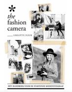The Fashion Camera | 9789463140836 | Liselotte Fleur, Boeken, Zo goed als nieuw, Liselotte Fleur