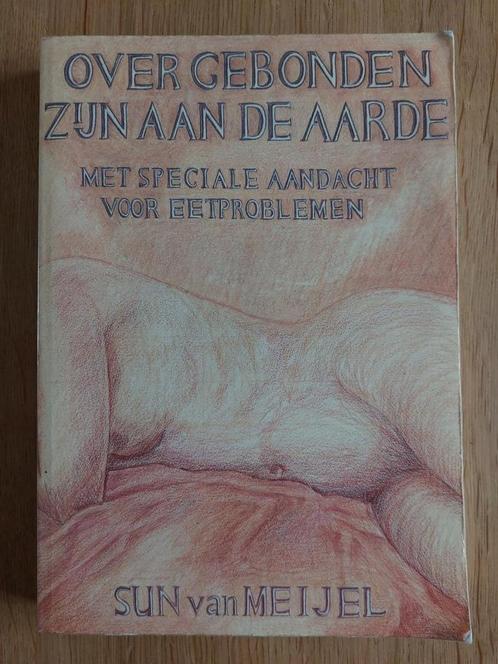 Over gebonden zijn aan de aarde 9789063253738 S. van Meijel, Boeken, Esoterie en Spiritualiteit, Gelezen, Verzenden