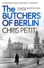The Butchers of Berlin 9781471161834 Chris Petit, Verzenden, Gelezen, Chris Petit