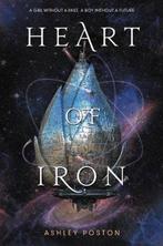 Heart of Iron 9780062652850 Ashley Poston, Boeken, Verzenden, Zo goed als nieuw, Ashley Poston