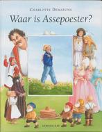 Waar is Assepoester? 9789056370305 Charlotte Dematons, Boeken, Prentenboeken en Plaatjesalbums, Verzenden, Zo goed als nieuw, Charlotte Dematons