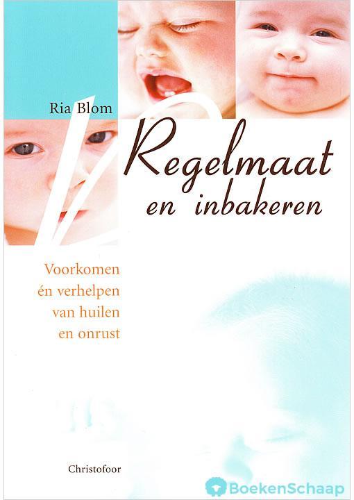 Regelmaat en inbakeren - 2006, 5e druk, in zeer goede staat,, Boeken, Zwangerschap en Opvoeding, Verzenden