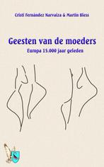 Geesten van de moeders 9789089730206 M. Bless, Verzenden, Gelezen, M. Bless