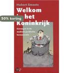 WELKOM IN HET KONINKRIJK 9789053303535 H. Smeets, Verzenden, Gelezen, H. Smeets