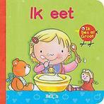 Ik eet / Ik ben al groot / 0 9789037488104, Boeken, Verzenden, Gelezen